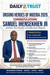 CHRONICLES REPORTERS LAWYER SAMUEL IHENSEKHIEN BAGS DAILY TRUST UNSUNG HERO AWARD 2026, HONOURED FOR NEARLY TWO DECADES OF HUMAN RIGHTS ADVOCACY